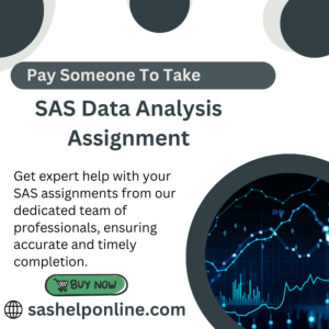 Pay Someone To Take SAS Data Analysis Assignment