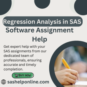 Regression Analysis in SAS Software Assignment Help